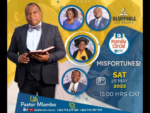 Bluffhill SDA Church || Family Circle || Misfortunes ||  28 May 2022