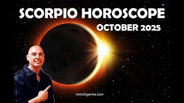 Scorpio Horoscope October 2025- Astrologer Joseph P. Anthony