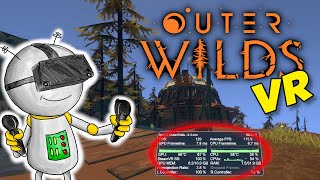 OUTER WILDS in VR! // First Impressions and Performance Test