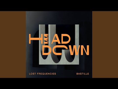 Head Down (feat. Bastille)