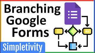 How to Create Google Forms with Conditional Logic (Branching Questions) by Simpletivity 6,903 views 2 months ago 8 minutes, 22 seconds