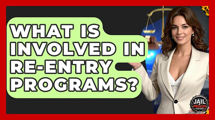 What Is Involved In Re-entry Programs? - Jail & Prison Insider