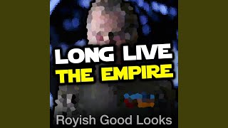 Long The Empire