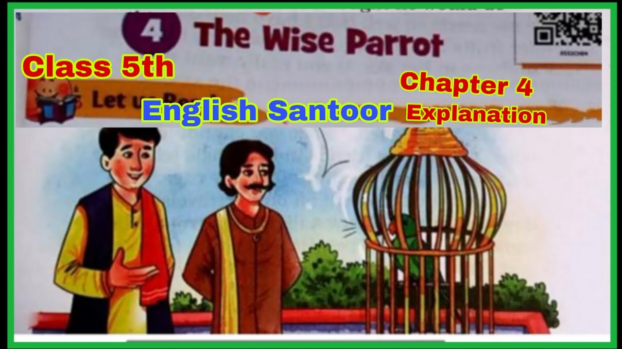 the-wise-parrot-class-5th-english-santoor-new-ncert-book-chapter-4