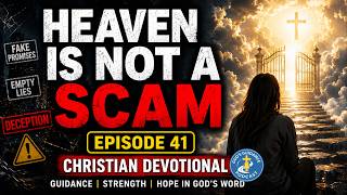 HEAVEN is NOT a SCAM | Jesus Does Not Make Empty Promises