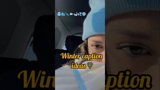 Winter caption ideas #winter #wintercaption Content