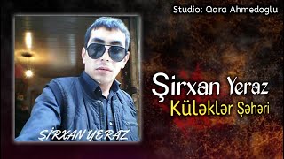 Sirxan Yeraz | Kulekler Seheri (Tapşır Əsən Deli Kuleyine Baki Şəhəri) 2023 Resimi