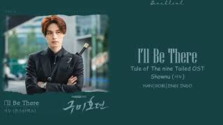 [Tale of The Nine Tailed OST] Shownu (MonstaX) – I'll Be There (HAN/ROM/ENG/INDO Lyrics/가사)