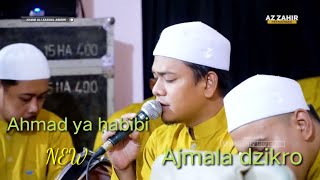 'NEW' Ahmad ya Habibi & Ajmala dzikro | ust. cipto || AZ ZAHIR