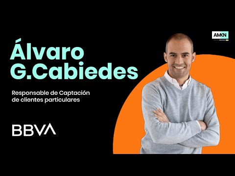 Entrevista AMKN | Álvaro G. de Cabiedes, Responsable de Captación de clientes particulares de BBVA 🎙