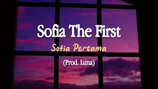 Sofia The First Remix (Prod. Luna) - Lirik Terjemahan