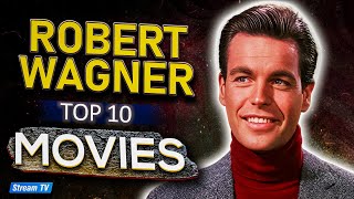 Top 10 Robert Wagner Movies of All Time