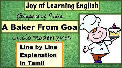 A Baker From Goa- Glimpses of India in Tamil CBSE Class 10 First Flight Line by Line Explanation