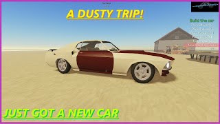 a dusty trip. Really You Just got the CAR!!!