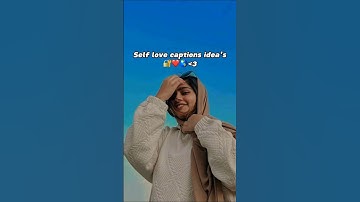 Self love Caption idea