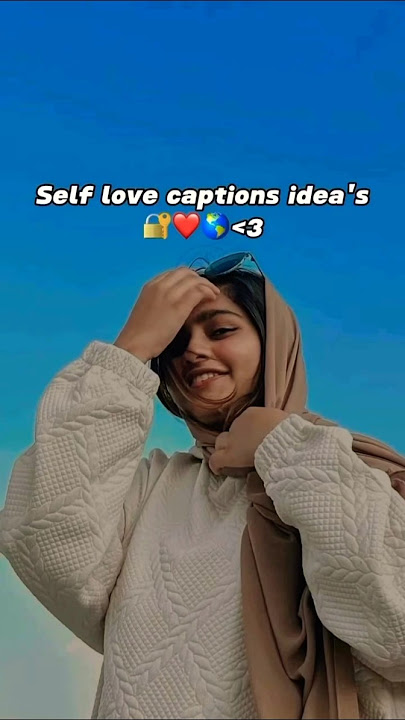 Self love Caption idea's 🥰🌺🌼💮❣️✨#selflove #selfcare #trending #ytshorts #shortvideo #asthetic #fyp