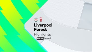 Thumbnail for HIGHLIGHTS: Liverpool v Nottingham Forest | Premier League