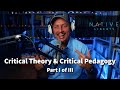 Critical Theory & Critical Pedagogy Part I of III:  The Pedagogy of Discomfort