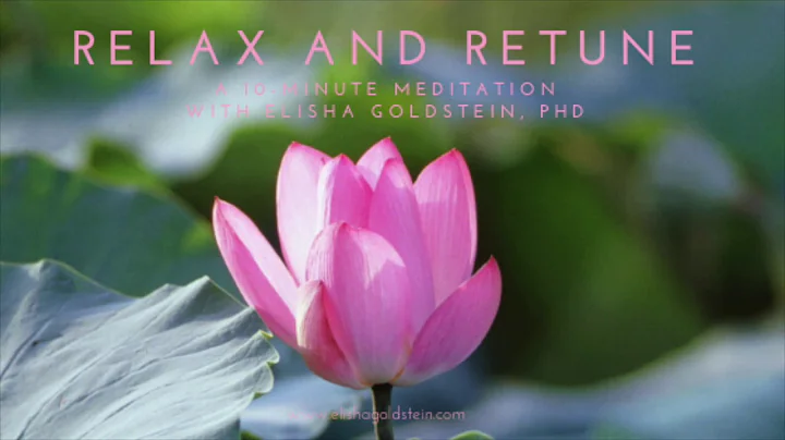 10-Minute Relax and Retune Meditation