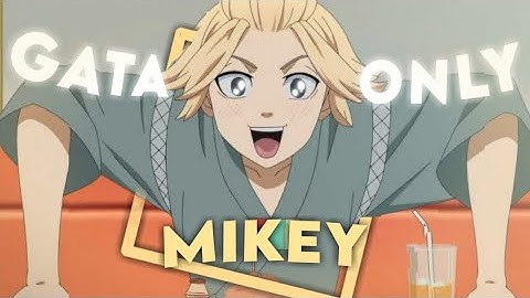 Mikey Kun ❤ - Gata Only || [AMV/EDIT] | Capcut || Remake @ZARKX_69