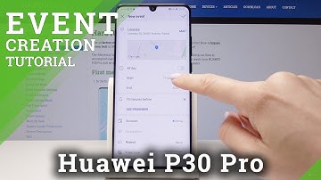 How to Create an Event in HUAWEI P30 Pro - Calendar Tutorial