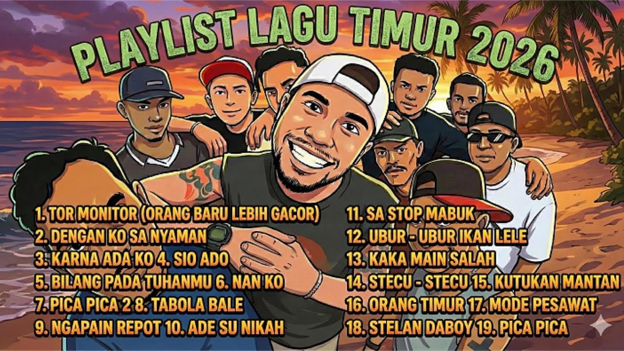 🌅🎧🎶 PLAYLIST LAGU TIMUR 2026 🎶🎧🌅 ASIK DAN ENAK DI DENGARKAN 🕺💃, COBA DAN RASAKAN 😎✨