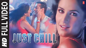 Just Chill Full HD Video Song | Maine Pyaar Kyun Kiya | Salmaan Khan | Katreena Kaif