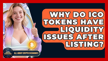 Why Do ICO Tokens Have Liquidity Issues After Listing? - All About Crypto Exchanges
