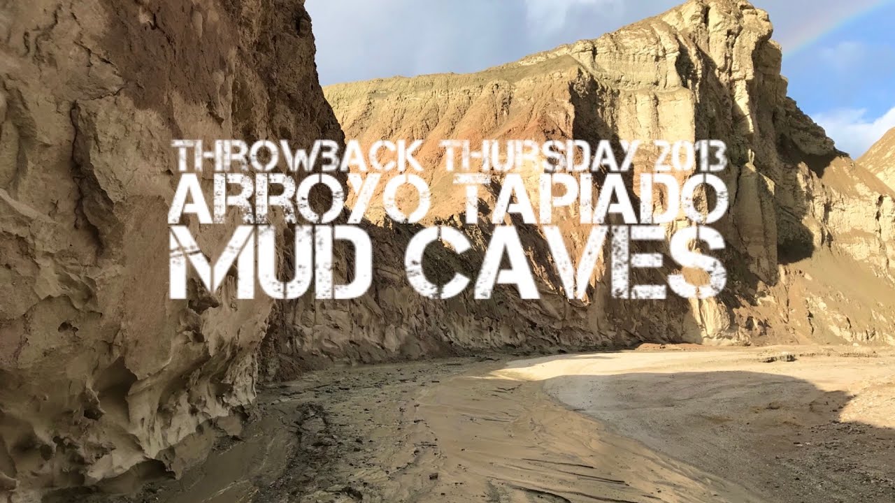 Arroyo Tapiado Mud Caves 2 2013 – Throwback Thursday