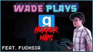 Wade Plays Garry's Mod Horror Maps (feat. Fuchsia)