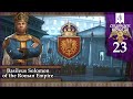 [23] Crusader Kings III Roleplay - IMPERIUM ROMANUM - RESTORATION OF ROME! (Byzantine Empire)