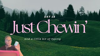 Day18: Work with me + gum chewing (no talking) | ASMR