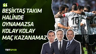 Beşiktaş, takım halinde oynamazsa kolay kolay kazanamaz | Beşiktaş 2-0 İstanbulspor | Stadyum