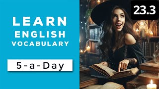 Learn English Vocabulary Daily #23.3 - British English Podcast