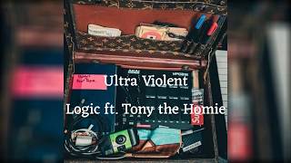 Ultra Violent - Logic ft. Tony G