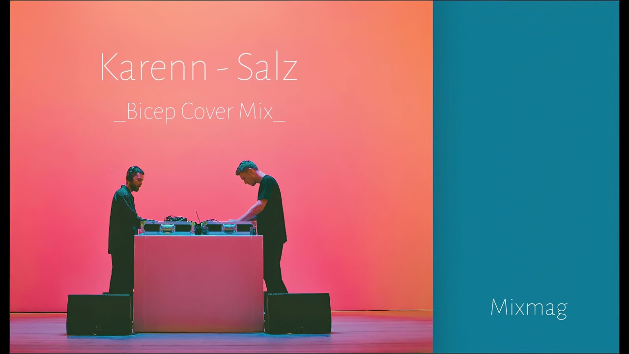 Karenn - Salz ( Bicep Cover Mix )