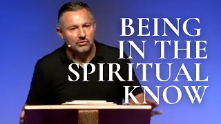 1 Corinthians 2:6 16 Being in the Spiritual Know (One Series)