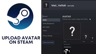 How to Upload Avatar on Steam Profile? How to Make Your Own Avatar On Steam Account? Steam Tutorial