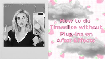 How to do Timeslice on After Effects Without Plug-Ins
