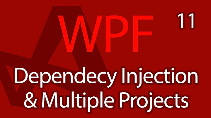 C# WPF UI Tutorials: 11 - Dependency Injection & Multiple Projects