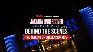 Behind The Scenes Jakarta Undercover