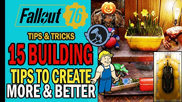15 Building Tips to Help You Create Bigger & Better Camps | Fallout 76 Tips & Tricks