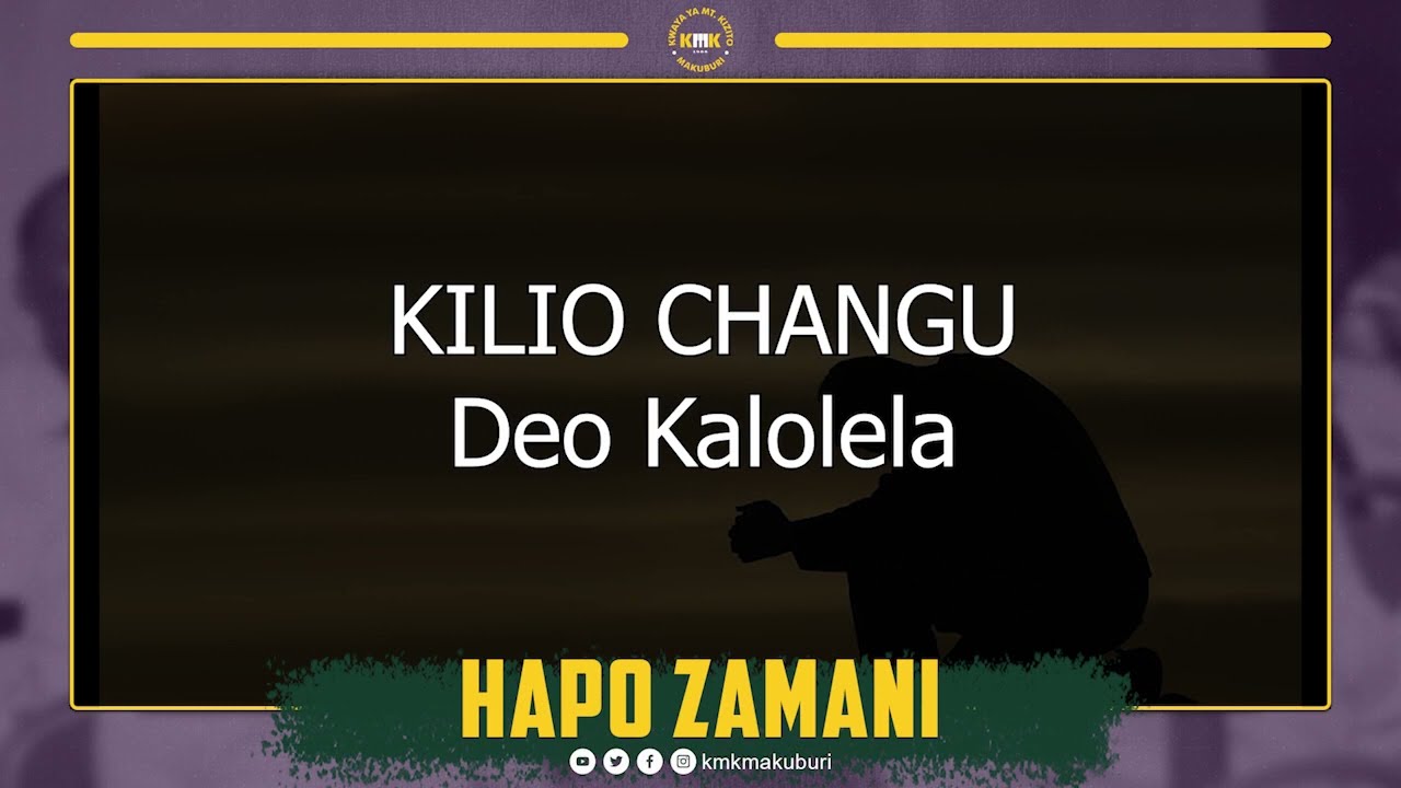 Mt Kizito Makuburi   Kilio changu Lyric Video