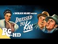 Dressed To Kill | Full Classic Movie In HD | Sherlock Holmes Mystery | Basil Rathbone - YouTube Dressed To Kill | Full Classic Movie In HD | Sherlock Holmes Mystery | Basil Rathbone - YouTube