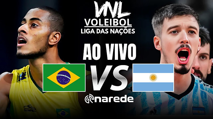 BRASIL X ARGENTINA VOLEI MASCULINO LIGA DAS NAÇÕES 2025 AO VIVO - VNL 2025