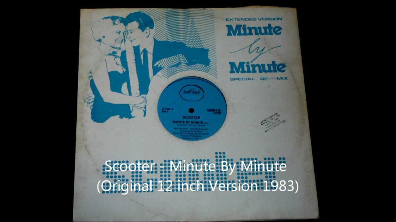 Scooter - Minute By Minute Original 12 inch Version 1983 - YouTube