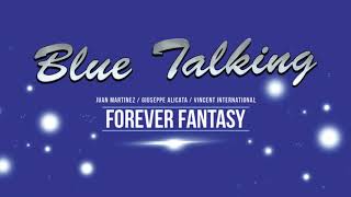 ▶️ Blue Talking - Forever Fantasy 🎹 Resimi