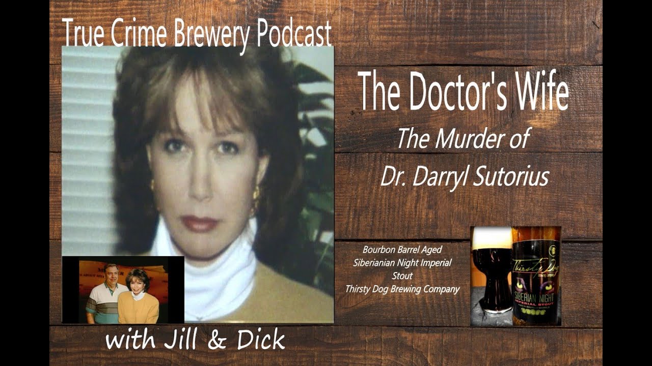 The Doctors Wife The Murder of Dr. Darryl Sutorius YouTube