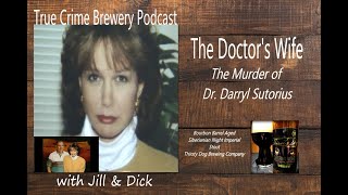Celebrity The Doctors Wife: The Murder of Dr. Darryl Sutorius Profile
