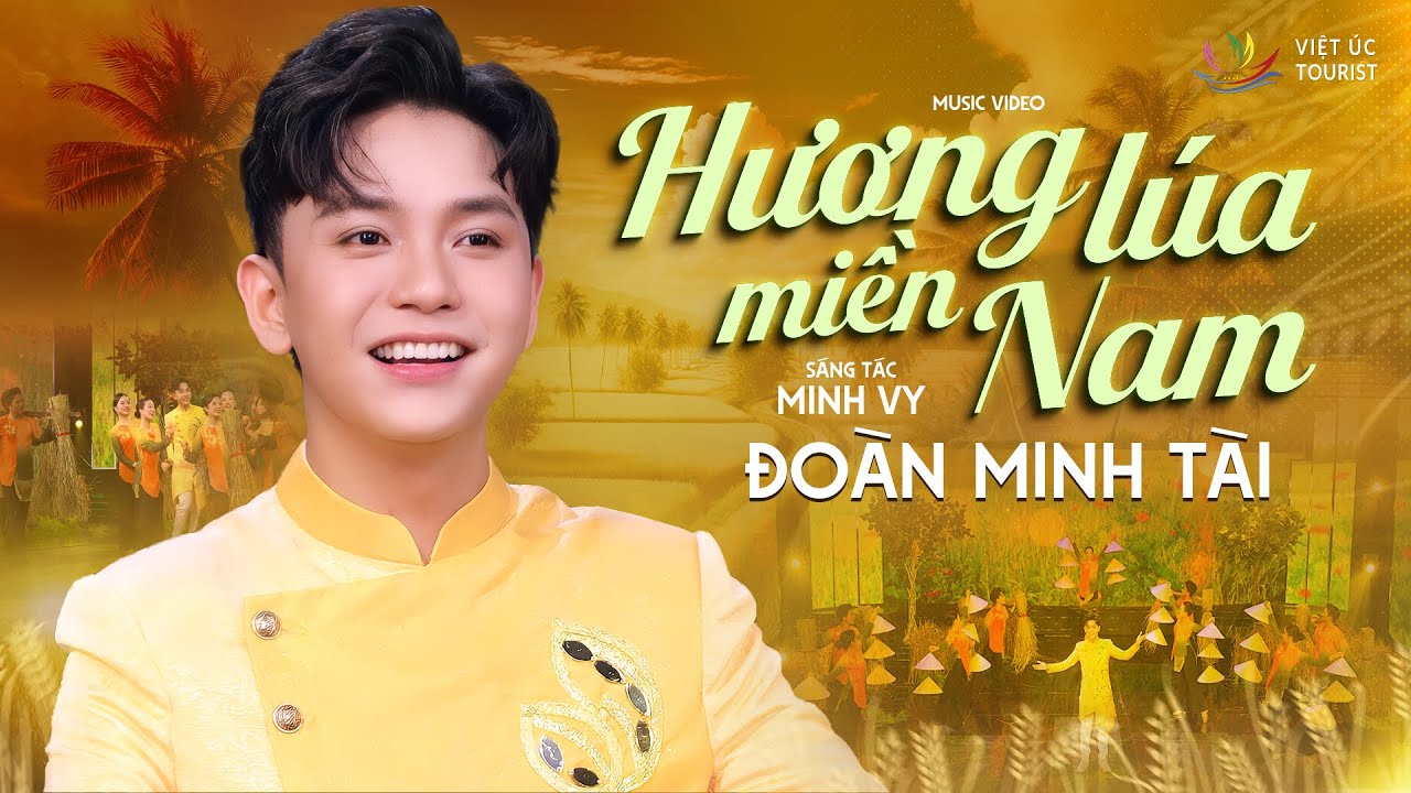 HƯƠNG LÚA MIỀN NAM | ĐOÀN MINH TÀI | St: MINH VY | CA KHÚC ÂM HƯỞNG DÂN CA VỀ QUÊ HƯƠNG HAY NHẤT